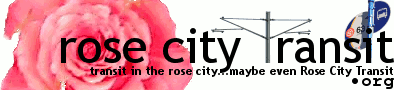 rosecitytransit.org: transit in the rose city...maybe even Rose City Transit